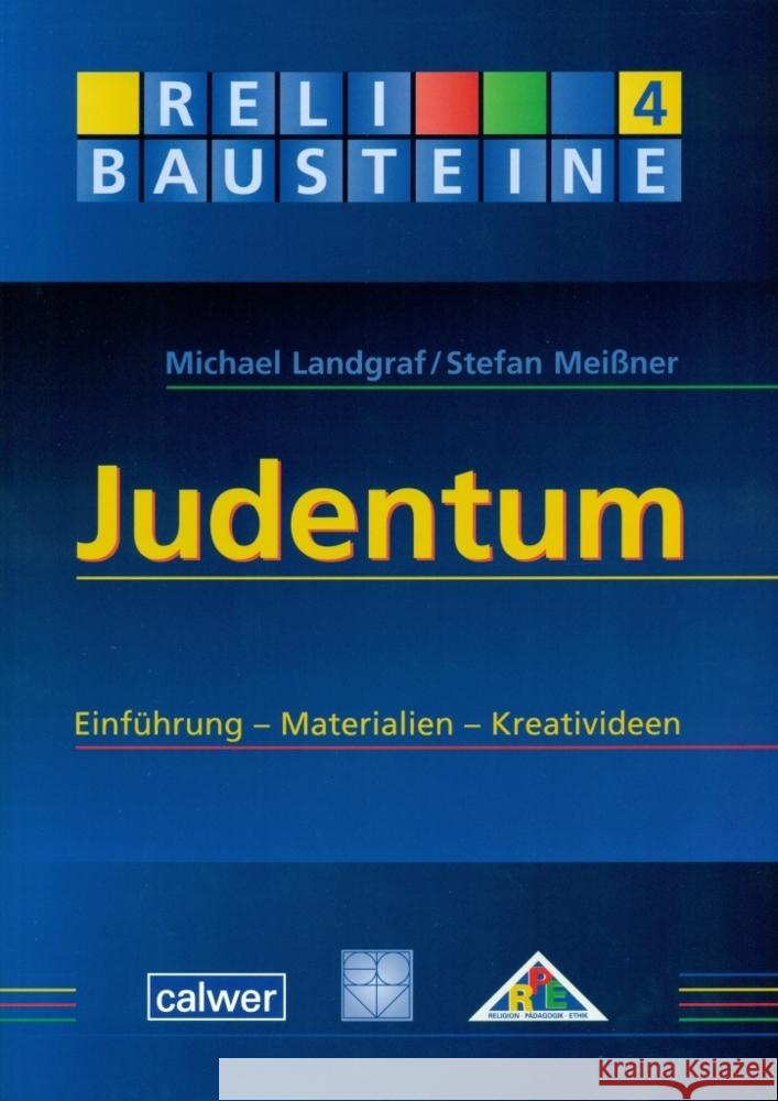 Judentum : Einführung - Materialien - Kreativideen Landgraf, Michael; Meißner, Stefan 9783766842183 RPE Religion - Pädagogik - Ethik - książka