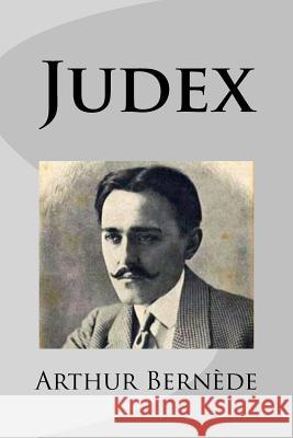 Judex M. Arthur Bernede M. Philippe Ballin 9781519232663 Createspace - książka