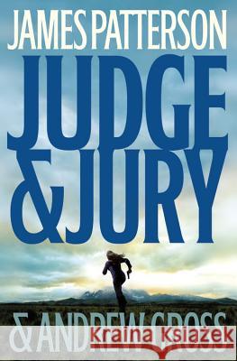 Judge & Jury James Patterson Andrew Gross 9780316013932 Little Brown and Company - książka
