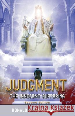 Judgement: the innocent suffering Ronald Fahrenholz 9781312630529 Lulu.com - książka
