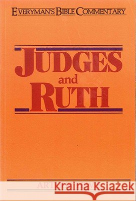 Judges & Ruth- Everyman's Bible Commentary Arthur Lewis 9780802420077 Moody Publishers - książka