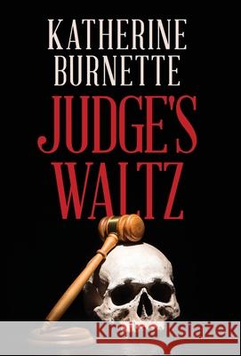 Judge's Waltz Katherine Burnette 9781951503475 Authors Unite Publishing - książka