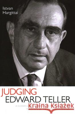 Judging Edward Teller Istvan Hargittai 9781616142216 Prometheus Books - książka