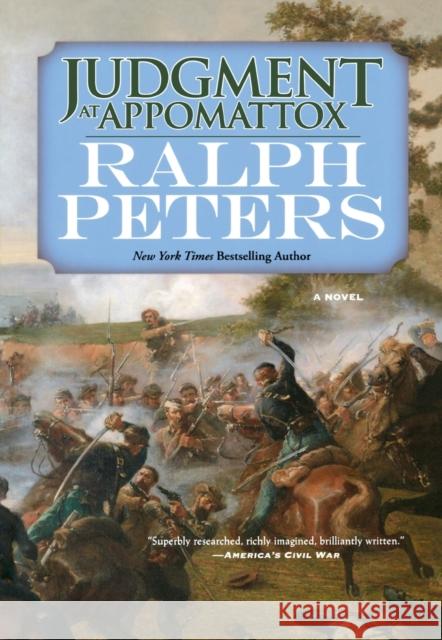 Judgment at Appomattox Ralph Peters 9780765381729 Forge - książka