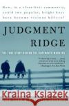 Judgment Ridge: The True Story Behind the Dartmouth Murders Mitchell Zuckoff Dick Lehr 9780060008451 Harper Perennial