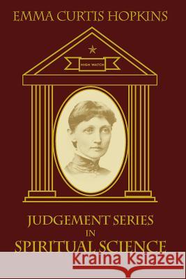 Judgment Series in Spiritual Science Emma Curtis Hopkins Michael Terranova 9780945385165 Wisewoman Press - książka