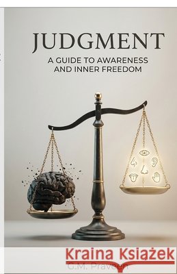 Judgment: Where Judgement Ends, the Clarity of INMO Begins Gm Praveen 9798905402005 Notion Press - książka