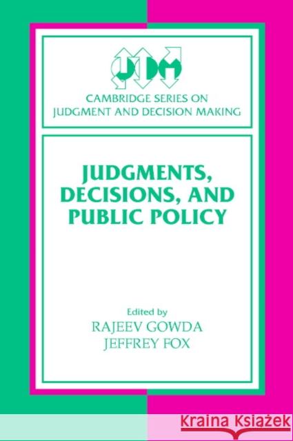 Judgments, Decisions, and Public Policy  9780521660846 CAMBRIDGE UNIVERSITY PRESS - książka