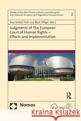 Judgments of the European Court of Human Rights - Effects and Implementation Anja Seibert-Fohr Mark E. Villiger 9780367599539 Routledge - książka