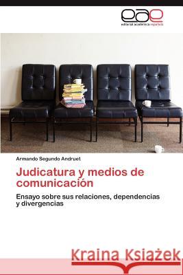 Judicatura y Medios de Comunicacion Armando Segundo Andruet 9783848466382 Editorial Acad Mica Espa Ola - książka