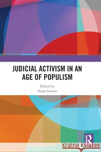 Judicial Activism in an Age of Populism  9781032443355 Taylor & Francis Ltd - książka