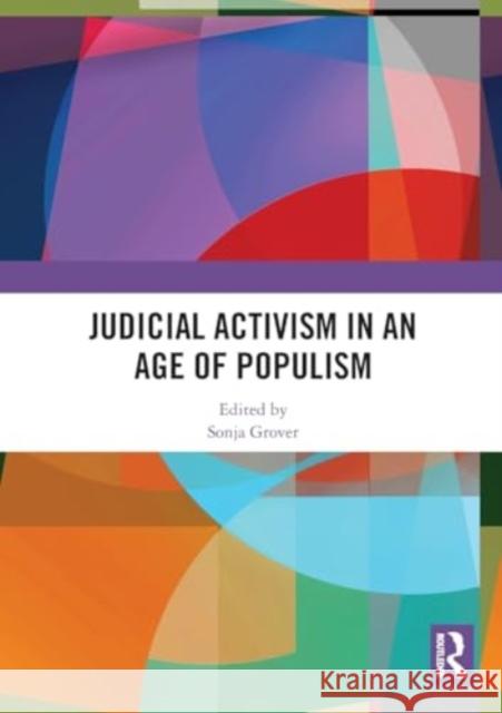 Judicial Activism in an Age of Populism Sonja Grover 9781032443362 Routledge - książka