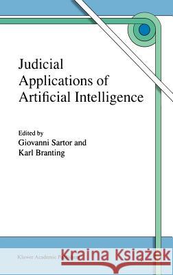 Judicial Applications of Artificial Intelligence Giovanni Sartor Karl Branting L. Karl Branting 9780792354727 Kluwer Academic Publishers - książka