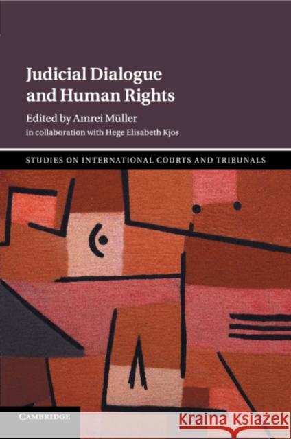 Judicial Dialogue and Human Rights Amrei Muller Hege Elisabeth Kjos 9781316625859 Cambridge University Press - książka