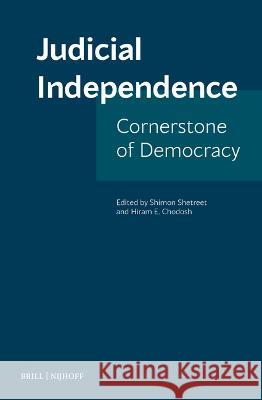 Judicial Independence: Cornerstone of Democracy Shimon Shetreet Hiram Chodosh 9789004535084 Brill/Nijhoff - książka