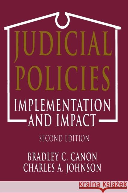 Judicial Policies: Implementation and Impact, 2nd Edition Canon, Bradley C. 9781568023069 Congressional Quarterly Books - książka