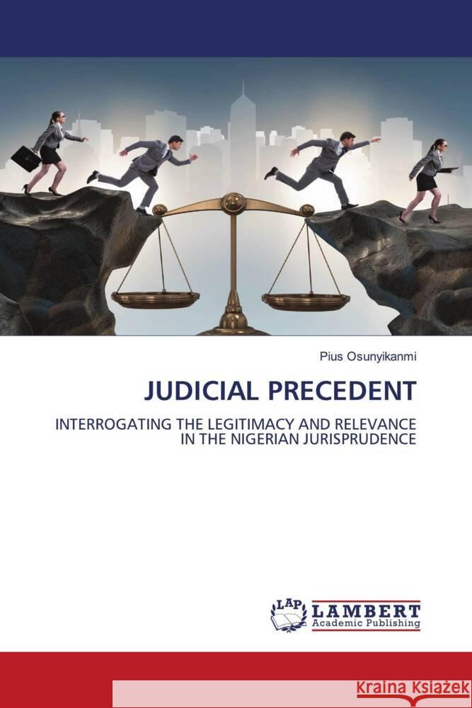 JUDICIAL PRECEDENT Osunyikanmi, Pius 9786208419363 LAP Lambert Academic Publishing - książka