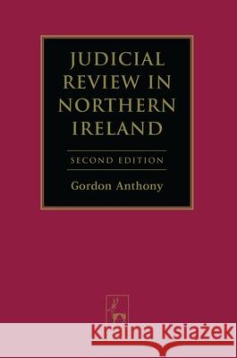 Judicial Review in Northern Ireland Gordon Anthony 9781849462617 Hart Publishing (UK) - książka