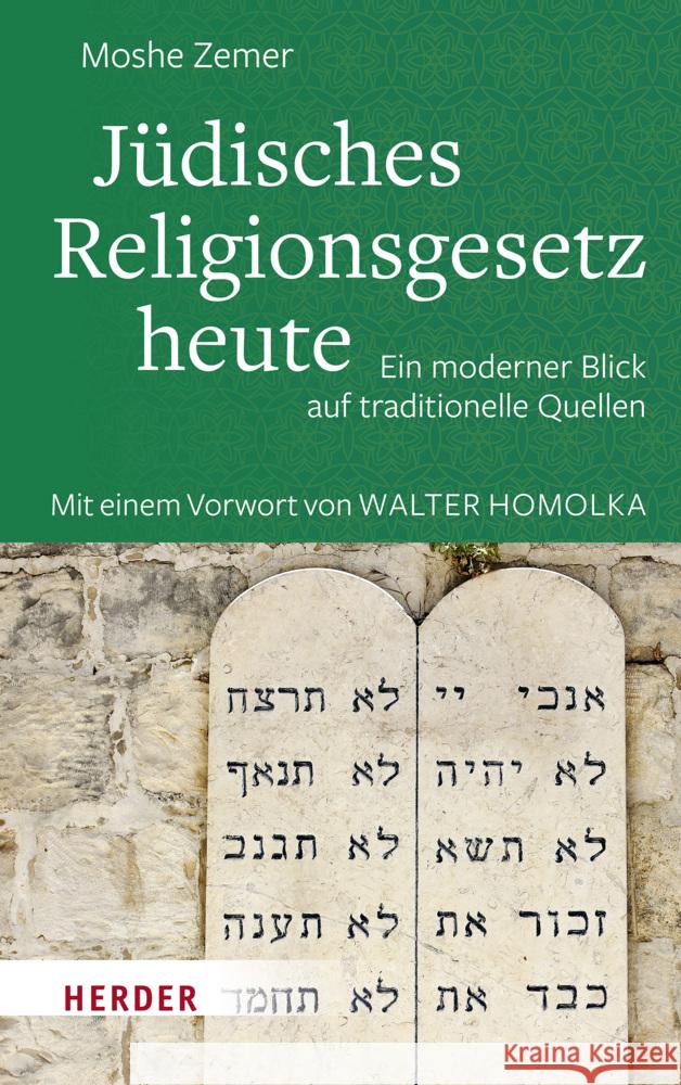 Judisches Religionsgesetz Heute: Ein Moderner Blick Auf Traditionelle Quellen. Mit Einem Vorwort Zur Neuausgabe Von Rabbiner Walter Homolka Moshe Zemer Walter Homolka Anne Birkenhauer 9783451389795 Verlag Herder - książka
