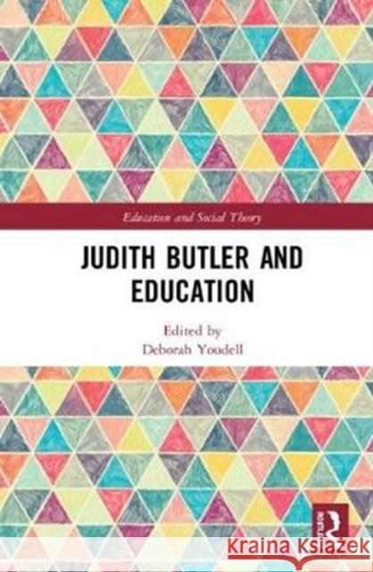 Judith Butler and Education Deborah Youdell 9781138600409 Routledge - książka
