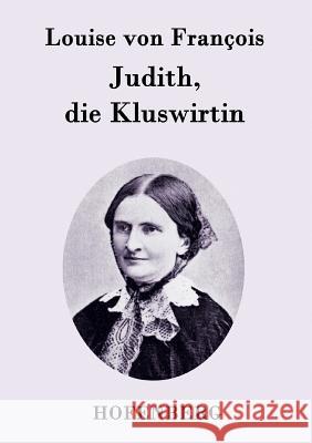 Judith, die Kluswirtin Louise Von Francois 9783843095112 Hofenberg - książka