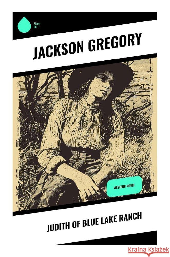 Judith of Blue Lake Ranch Gregory, Jackson 9788028377427 Sharp Ink - książka