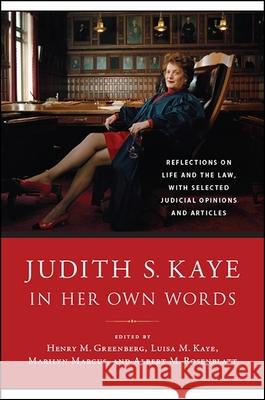 Judith S. Kaye in Her Own Words Kaye, Judith S. 9781438474809 Excelsior Editions/State University of New Yo - książka