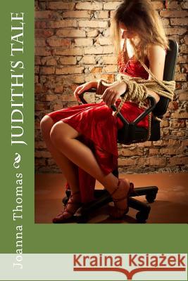Judith's Tale Joanna Thomas 9781539739432 Createspace Independent Publishing Platform - książka