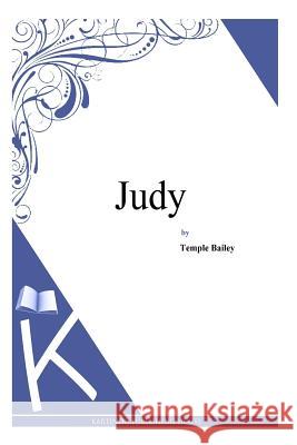 Judy Temple Bailey 9781494971021 Createspace - książka