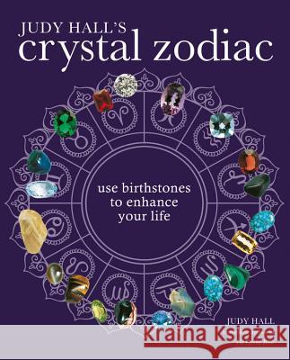 Judy Hall's Crystal Zodiac Judy Hall 9781841814742 Godsfield Press (UK) - książka