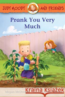 Judy Moody and Friends: Prank You Very Much Megan McDonald Erwin Madrid 9781536200089 Candlewick Press (MA) - książka