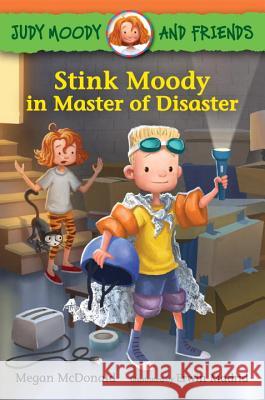 Judy Moody and Friends: Stink Moody in Master of Disaster Megan McDonald Erwin Madrid 9780763674472 Candlewick Press (MA) - książka