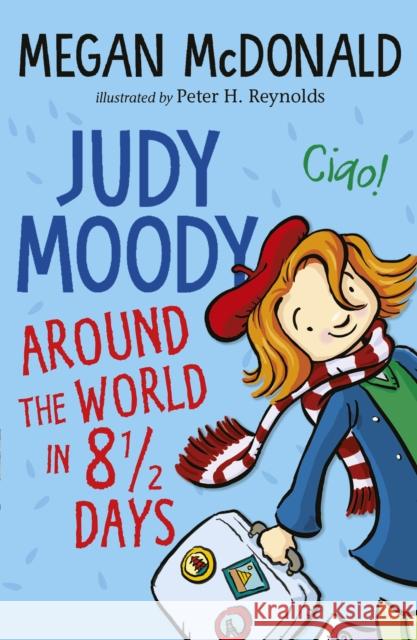 Judy Moody: Around the World in 8 1/2 Days Megan McDonald Peter H. Reynolds  9781529503753 Walker Books Ltd - książka