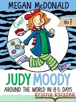 Judy Moody: Around the World in 8 1/2 Days Megan McDonald Peter H. Reynolds 9781536200775 Candlewick Press (MA) - książka
