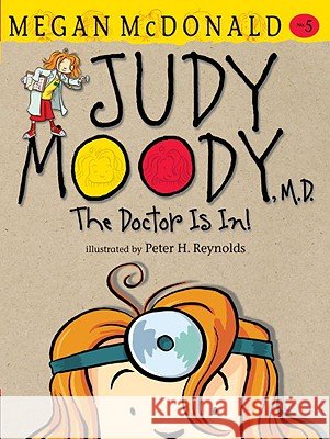 Judy Moody, M.D. Megan McDonald Peter H. Reynolds 9780763648626 Candlewick Press (MA) - książka