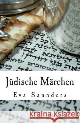 Juedische Maerchen Eva Saunders 9781507609583 Createspace - książka