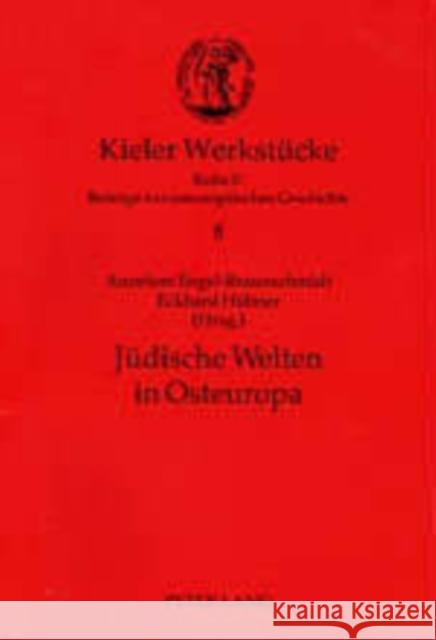 Juedische Welten in Osteuropa Steindorff, Ludwig 9783631523780 Peter Lang Gmbh, Internationaler Verlag Der W - książka