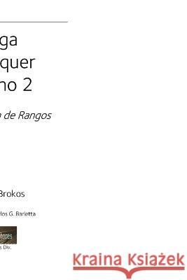 Juega un Poquer Óptimo 2: Construcción de Rangos Andrew Brokos, Vito Gianfranco Barletta, Carlos Germán Barletta 9798847183628 Independently Published - książka