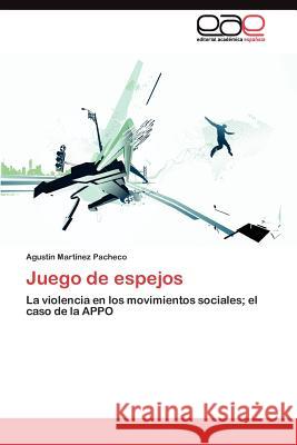 Juego de espejos Martínez Pacheco Agustín 9783845492506 Editorial Acad Mica Espa Ola - książka
