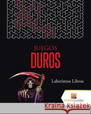 Juegos Duros: Laberintos Libros Activity Crusades 9780228221289 Activity Crusades - książka