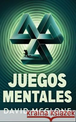 Juegos Mentales David McGlone Jose Gregorio Vasquez Salazar  9784824168283 Next Chapter - książka