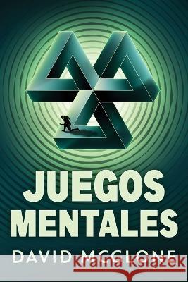 Juegos Mentales David McGlone Jose Gregorio Vasquez Salazar  9784824168290 Next Chapter - książka