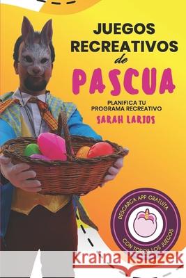 Juegos Recreativos de Pascua: Planifica tu programa recreativo Belvedere, Gabriel 9798632502276 Independently published - książka