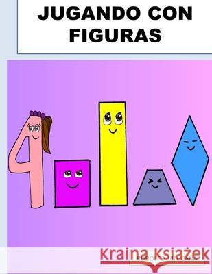 Jugando Con Figuras Villicana, Rodolfo 9798530034350 Independently published - książka