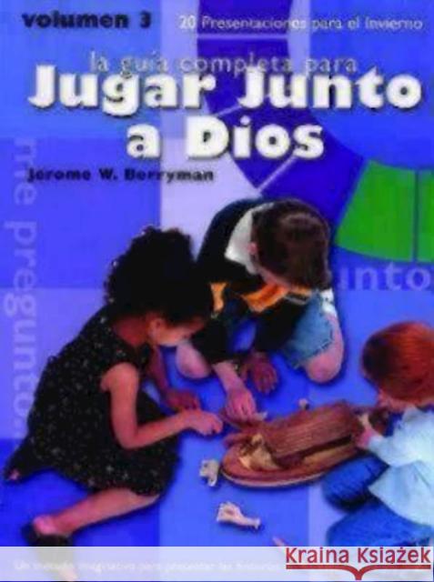 Jugar Junto a Dios Volumen 3 Berryman, Jerome W. 9781931960496 Morehouse Education Resources - książka