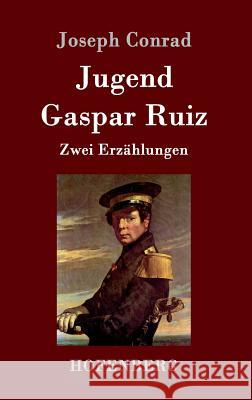 Jugend / Gaspar Ruiz: Zwei Erzählungen Conrad, Joseph 9783861998099 Hofenberg - książka