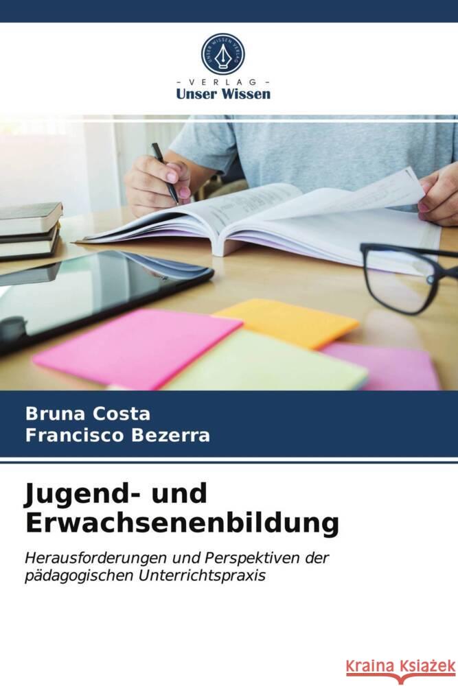 Jugend- und Erwachsenenbildung Costa, Bruna, Bezerra, Francisco 9786203830071 Verlag Unser Wissen - książka