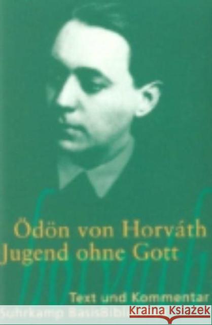 Jugend ohne Gott : Text und Kommentar. Roman Horváth, Ödön von Tworek, Elisabeth  9783518188071 Suhrkamp - książka