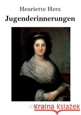 Jugenderinnerungen Henriette Herz 9783847824145 Henricus - książka