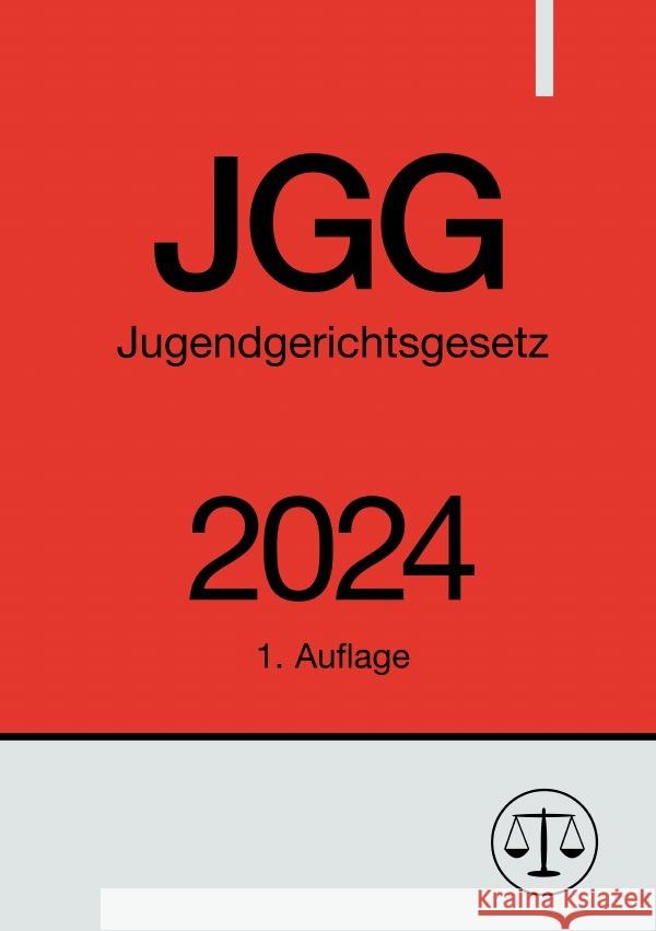 Jugendgerichtsgesetz - JGG 2024 Studier, Ronny 9783758487989 epubli - książka